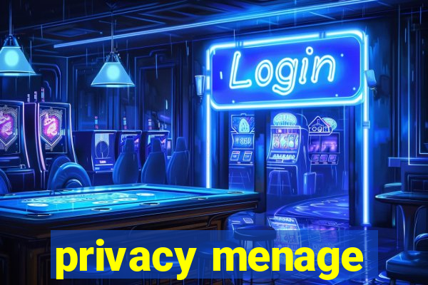 privacy menage